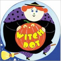 Witch Dot (Halloween Shape Board Books) 0843176962 Book Cover