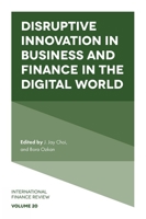 Disruptive Innovation in Business and Finance in the Digital World (International Finance Review) 1789733820 Book Cover