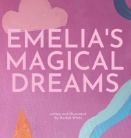 Emelia's Magical Dreams 0645144592 Book Cover