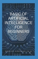 BASIC OF ARTIFICAL INTELLIGENCE B08TH7X85H Book Cover