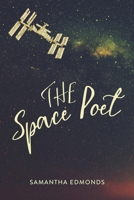 The Space Poet 1952897017 Book Cover