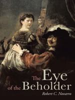 The Eye of the Beholder 1491864346 Book Cover