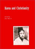 Korea and Christianity (Studies in Korean Religions and Culture, 8) 0895818930 Book Cover