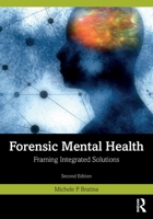 Forensic Mental Health: Framing Integrated Solutions 0367635542 Book Cover