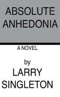 Absolute Anhedonia 1518897665 Book Cover