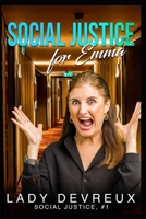 Social Justice For Emma B096M1GZ7S Book Cover