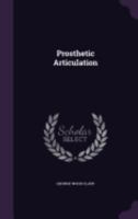 Prosthetic Articulation 135765541X Book Cover