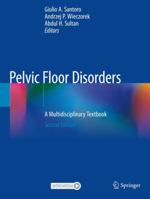 Pelvic Floor Disorders: A Multidisciplinary Textbook 3030408612 Book Cover