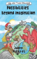 Lula And Todd Discover Possibilities Beyond Imagination B08YNVM79D Book Cover