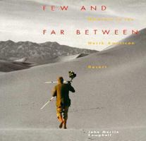 Few and Far Between: Moments in the North American Desert 0890133220 Book Cover