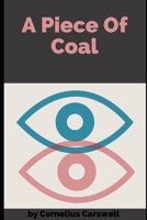 A Piece Of Coal B084QLMD9S Book Cover