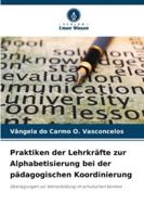 Praktiken der Lehrkräfte zur Alphabetisierung bei der pädagogischen Koordinierung: Überlegungen zur Weiterbildung im schulischen Kontext (German Edition) 6208809088 Book Cover