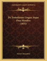 De Testudinum Lingua Atque Osse Hyoideo 1160413088 Book Cover