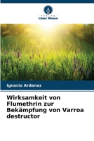 Wirksamkeit von Flumethrin zur Bekämpfung von Varroa destructor (German Edition) 6206488233 Book Cover