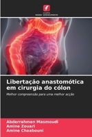 Libertação anastomótica em cirurgia do cólon: Melhor compreensão para uma melhor acção 6205927454 Book Cover