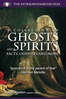Ghosts and Spirits - Facts, oddities and more (Paranormal series) B09MYVPVMK Book Cover