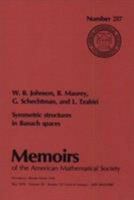 Symmetric Structures in Banach Spaces (Memoirs of the American Mathematical Society) 0821822179 Book Cover