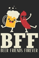 BFF Beer Friends Forever: Beer taste logbook for beer lovers | Beer Notebook | Craft Beer Lovers Gifts 1679585312 Book Cover