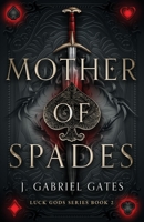 Mother of Spades B0B6XJB3KR Book Cover