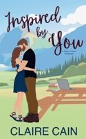 Inspired By You: A Small Town Romance (Veterans of Silver Ridge) 1954005547 Book Cover