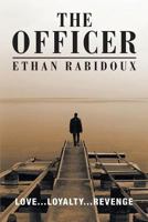 The Officer - Love Loyalty Revenge 146023331X Book Cover