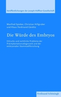 Die Würde Des Embryos: Ethische Und Rechtliche Probleme Der Präimplantationsdiagnostik Und Der Embryonalen Stammzellforschung 3506776495 Book Cover