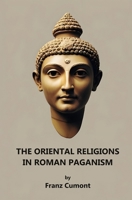 The Oriental Religions in Roman Paganism 0343826011 Book Cover