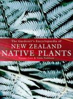 The Gardener's Encyclopaedia of New Zealand Native Plants 1869620437 Book Cover