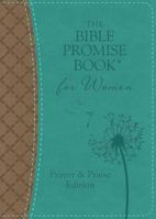 The Bible Promise Book for Women Prayer & Praise Edition 1630583596 Book Cover