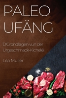 Paleo Ufäng: D'Grondlagen vun der Urgeschmack-Kicheléi 1835505163 Book Cover