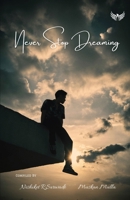 Never Stop Dreaming 9391302610 Book Cover