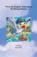 Percy the Seagull's Adventures The Flying Postman B0F8SBRNCT Book Cover