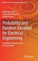 Probability and Random Variables for Electrical Engineering: Probability: Measurement of Uncertainty 3030829219 Book Cover