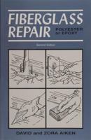 Fiberglass Repair: Polyester or Epoxy 0870336088 Book Cover