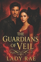 The Guardians Of Veil: Serena & Fenris (The Veil) B0FJYM6BSZ Book Cover
