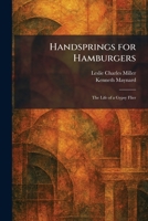 Handsprings for Hamburgers: The Life of a Gypsy Flier 1025700716 Book Cover