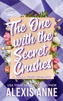 The One With The Secret Crushes: A Small Town Romance (Lost Creek) B0F8V78Z5V Book Cover
