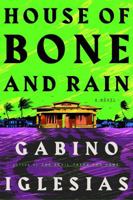 House of Bone and Rain 0316427012 Book Cover
