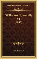 Of The World, Worldly V1 1240871953 Book Cover