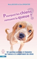 POURQUOI LES CHIENS REMUENT LA QUEUE ? 2352881420 Book Cover