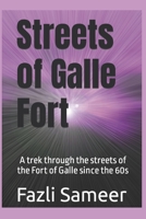 Streets of Galle Fort: A trek through the streets of the Fort of Galle since the 60s B096HTQ7ZV Book Cover
