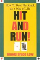 Hit and Run!: How to Beat Blackjack As a Way of Life 1569801401 Book Cover