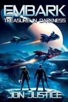 EMBARK Treasure In Darkness: (Book 2) 108271464X Book Cover