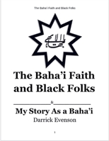 The Baha'i Faith and Black Folks B0F9ZVKZR5 Book Cover