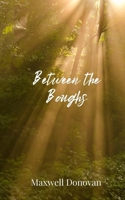 Between the Boughs 180567577X Book Cover