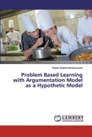 Problem Based Learning with Argumentation Model as a Hypothetic Model 6200435219 Book Cover