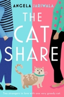 The Cat Share: A warm and joyous romantic comedy about two strangers in love with one very greedy cat 1398504548 Book Cover