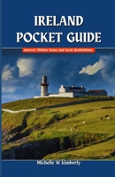 IRELAND POCKET GUIDE: Uncover Hidden Gems and Iconic Destinations B0DQGYXDSB Book Cover