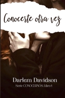 Conocerte otra vez B092P76JMV Book Cover