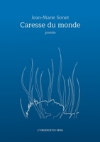 Caresse du monde 2322402346 Book Cover